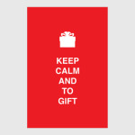 Keep calm and to gift