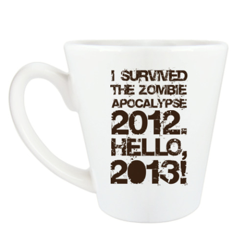 Чашка Латте I survived 2012. Hello, 2013!