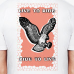 'Live to ride'