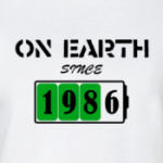 On Earth Since 1986