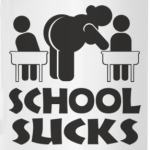 School sucks