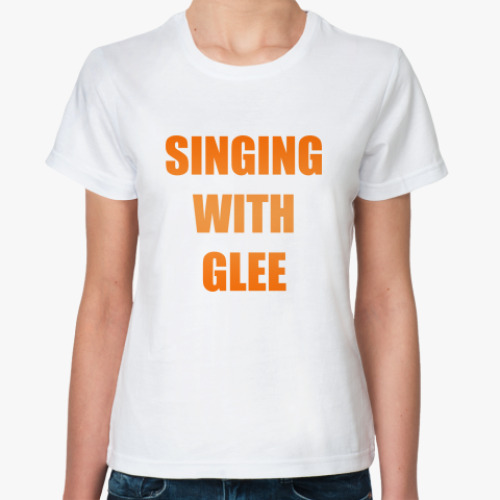 Классическая футболка Singing with Glee