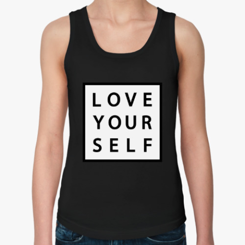 Женская майка Love yourself / Любите себя