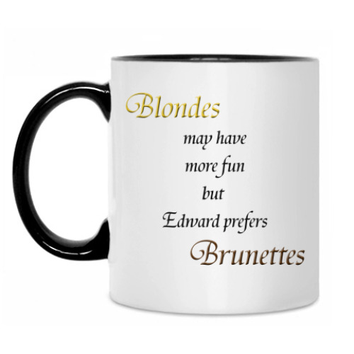 Кружка Ed prefers brunettes