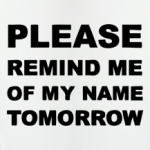 Remind me of my name