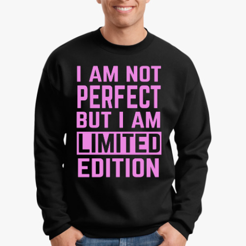 Свитшот I am not perfect but i am limited edition
