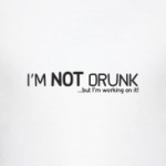 I'm not drunk