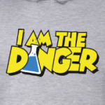 I am the danger