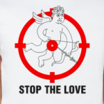 Stop the love