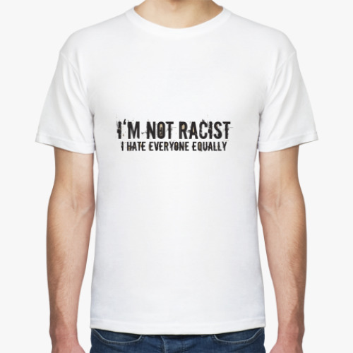 Футболка I´m not racist