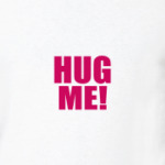 Hug Me!