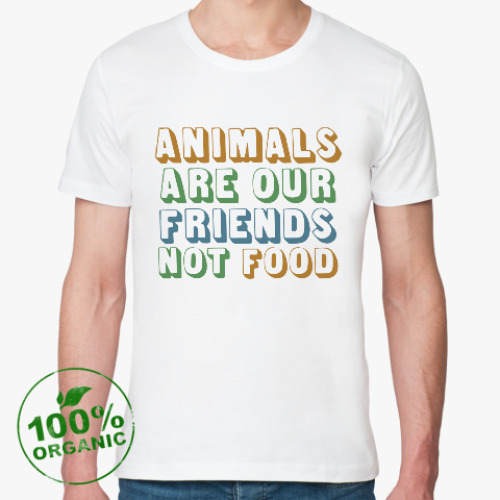 Футболка из органик-хлопка Vegan. Animal are our friends not food