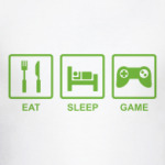 Eat, sleep, game.