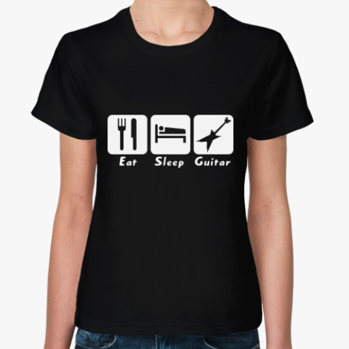 Женская футболка  Eat Sleep Guitar
