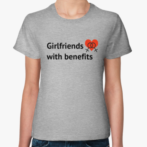 Женская футболка Girlfriends with benefits