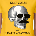 Keep calm & learn anatomy