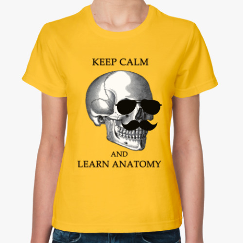 Женская футболка Keep calm & learn anatomy
