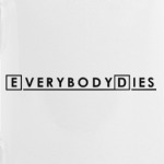 Everybody Dies