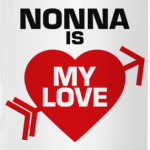 Нонна - моя любовь