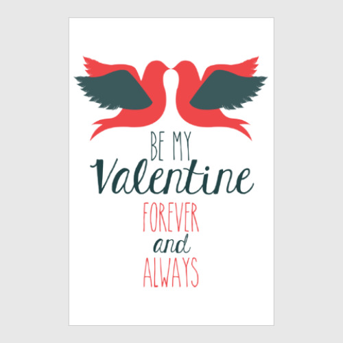 Постер Be my Valentine!