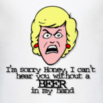 Can't hear you without beer