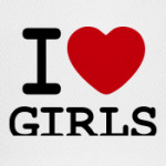 I Love Girls